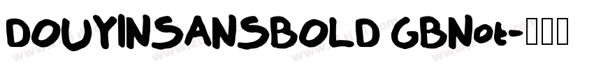DOUYINSANSBOLD GBNot字体转换